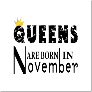 Queens Are Born In November Posters and Art